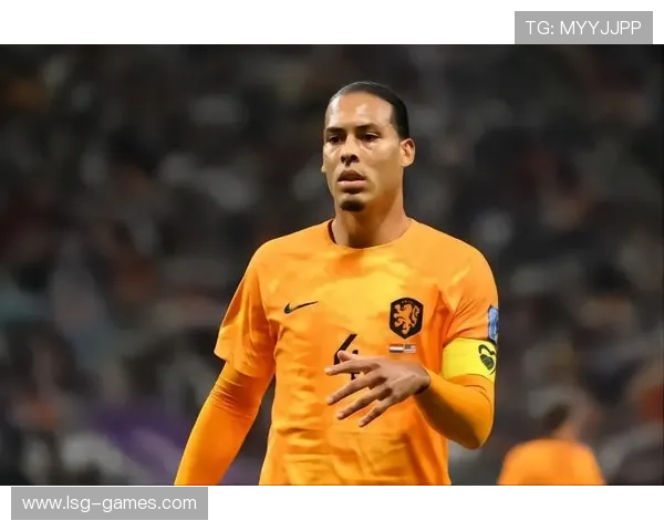 范戴克宣布回归国家队，重返荷兰阵容再度亮相